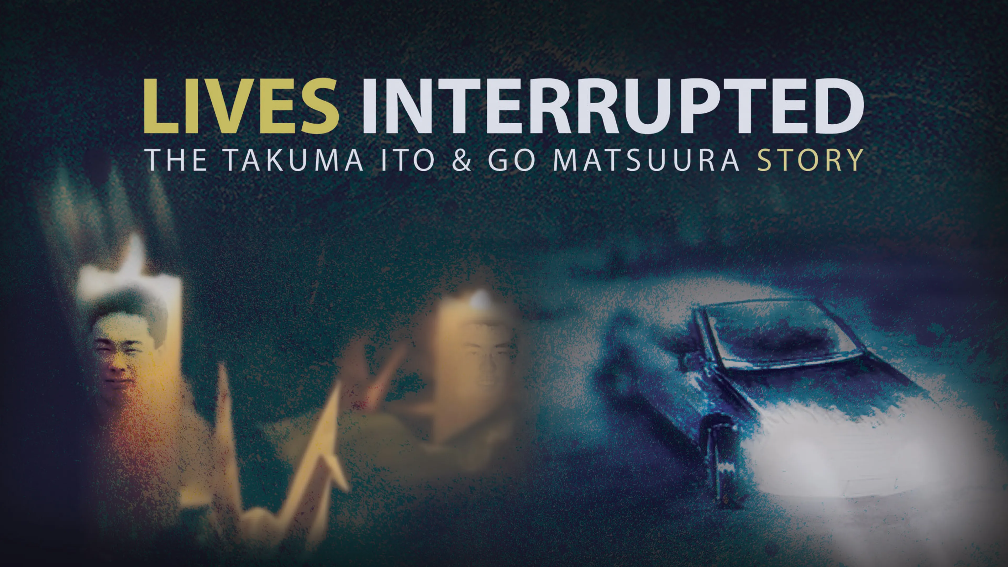 Lives Interrupted: The Takuma Ito and Go Matsuura Story poster